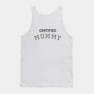 Certified Mummy Tank Top